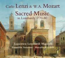 Lenzi & Mozart: Sacred Music in Lombardy 1770-1780